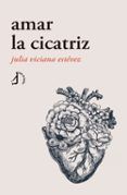 Amar la cicatriz