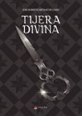 tijera divina