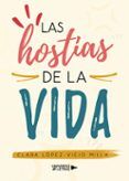 las hostias de la vida