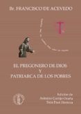 el pregonero de dios y patriarca de los pobres
