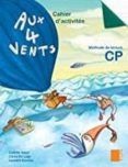 aux 4 vents cp  cahier d activites