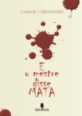 e o mestre disse mata