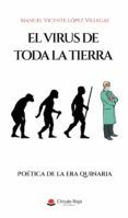 El virus de toda la tierra