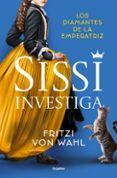 sissi investiga los diamantes de la emperatriz