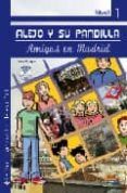 alejo y su pandilla - amigos en madrid (nivel 1) (incluye cd)