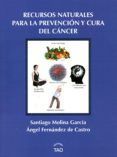 recursos naturales para la prevencion y cura del cancer