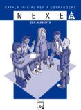 nexe catala inicial per a estrangers serie blava 5: els aliments