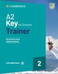 A2 Key for Schools Trainer 2 without Answers with Downloadable Audio