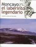 moncayo el laberinto legendario