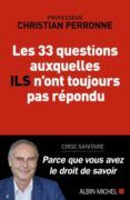 les 33 questions auxquelles ils n ont toujours pas répondu