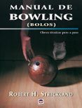 manual de bowling: claves tecnicas paso a paso