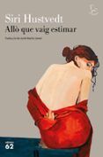 allo que vaig estimar