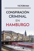 ibd conspiracion criminal en hamburgo