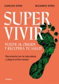 supervivir vuelve al origen y recupera tu salud