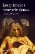los primeros neurocirujanos