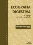 ecografia digestiva (2ª ed. rev. y ampl)