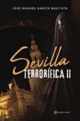 Sevilla terrorífica II
