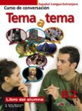 tema a tema b2 alumno curso dirigido a la conversacion