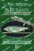 la pesca tradicional del reo en galicia: metodologia y lugares de capt