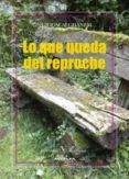 lo que queda del reproche