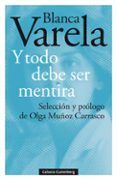 y todo debe ser mentira