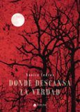 Donde descansa la verdad