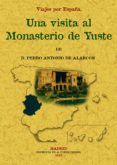 visita al monasterio de yuste viajes por espana facsimil