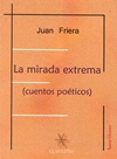La mirada extrema (cuentos poéticos)