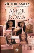 amor contra roma