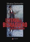 leyenda del biznaguero y otros cuentos