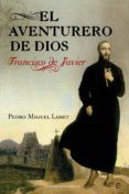 el aventurero de dios