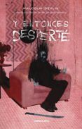 Y entonces desperté