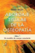 abordaje tisular de la osteopatia un modelo de cuerpo consciente