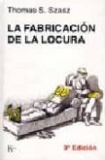la fabricacion de la locura  estudio comparativo de la inquisici on y