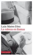 la cabeza en llamas premio francisco umbral 2012