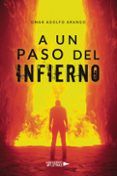 a un paso del infierno