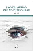 las palabras que no pude callar