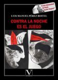 contra la noche es el juego