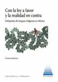con la ley a favor y la realidad en contra.intérpretes de lenguas indí