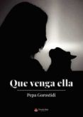 Que venga ella