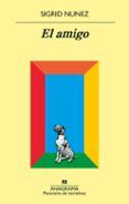El amigo (National Book Award Ficción 2018)