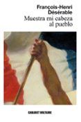 muestra mi cabeza al pueblo