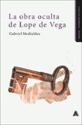 la obra oculta de lope de vega 2 edicion