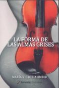 La forma de las almas grises