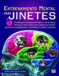 entrenamiento mental para jinetes: desbloquea tu potencial hipico con
