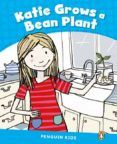 penguin kids 1 katie grows a bean reader clil