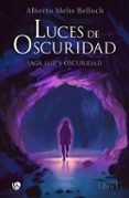 luz y oscuridad. libro primero