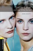 oxford bookworms library 1 sister love and other crime stories  mp3