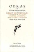 libros de madrid ii: colina del alto chopo; soledades madrileñas ; mad