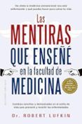 las mentiras que ensene en la facultad de medicina